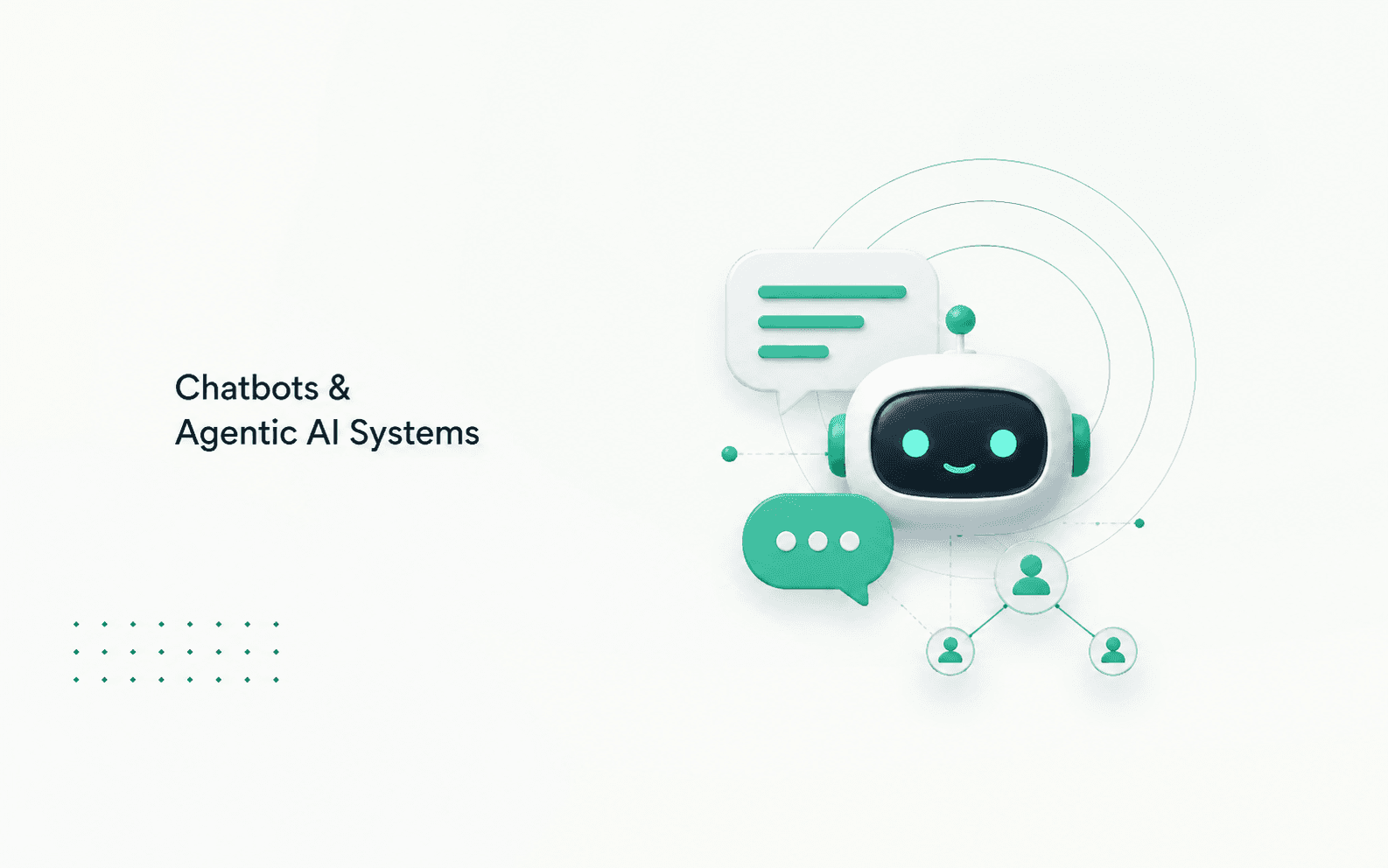 Chatbots & Agentic AI Systems